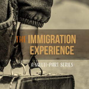 The Immigration Experience - Trust